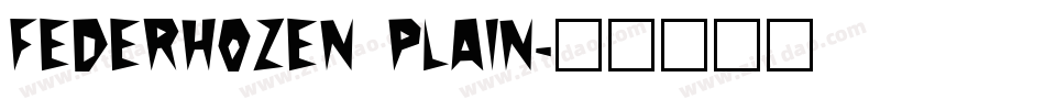 Federhozen Plain字体转换